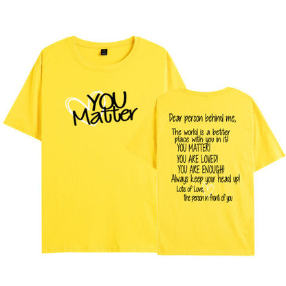 Dear Person Behind Me, You Matter – Mental Health Awareness Casual T-Shirt T.L. Amber yellow