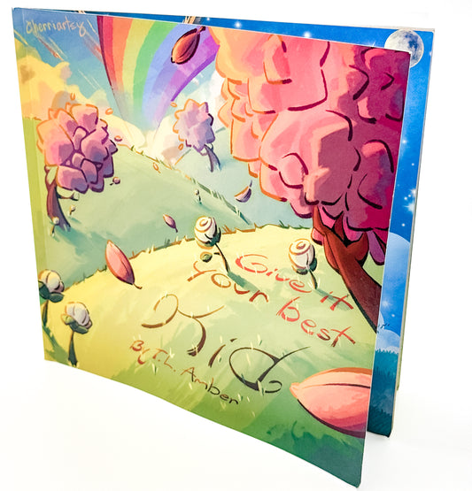 Signed Copy of Give It Your Best Kid - By T.L. Amber (Paperback) - inspiring children's book