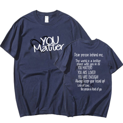 Dear Person Behind Me, You Matter – Mental Health Awareness Casual T-Shirt T.L. Amber blue